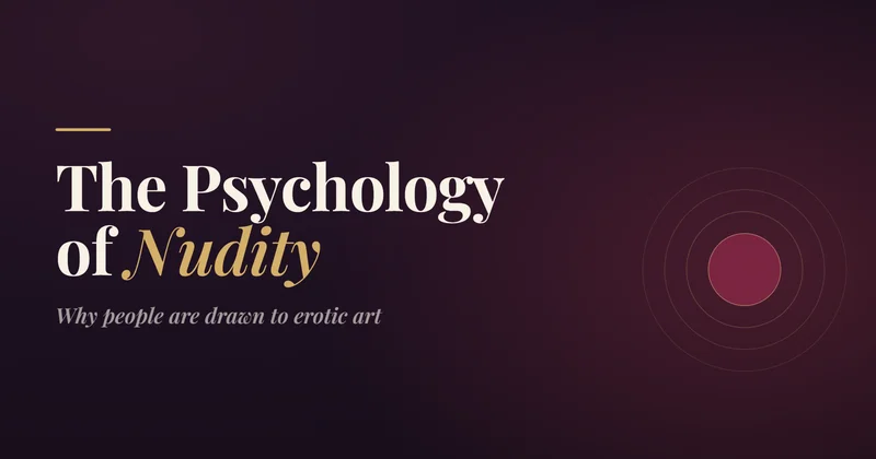 Title card reading The Psychology of Nudity: Why people are drawn to erotic art, with a small horizontal line above the text and a red concentric circle design on the right.